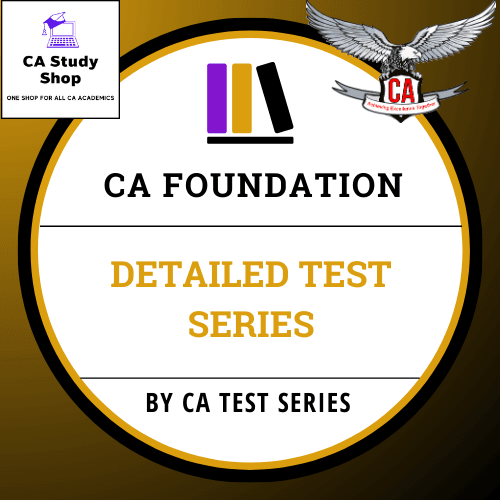 CA Foundation Detailed Test Series