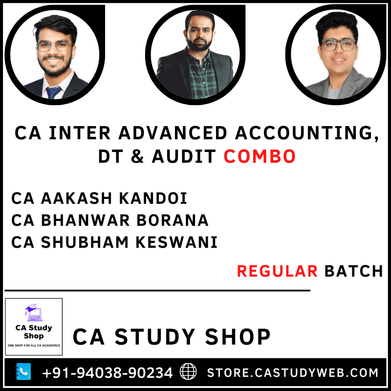 CA Inter Adv Acc DT Audit Combo by CA Aakash Kandoi CA Bhanwar Borana CA Shubham Keswani