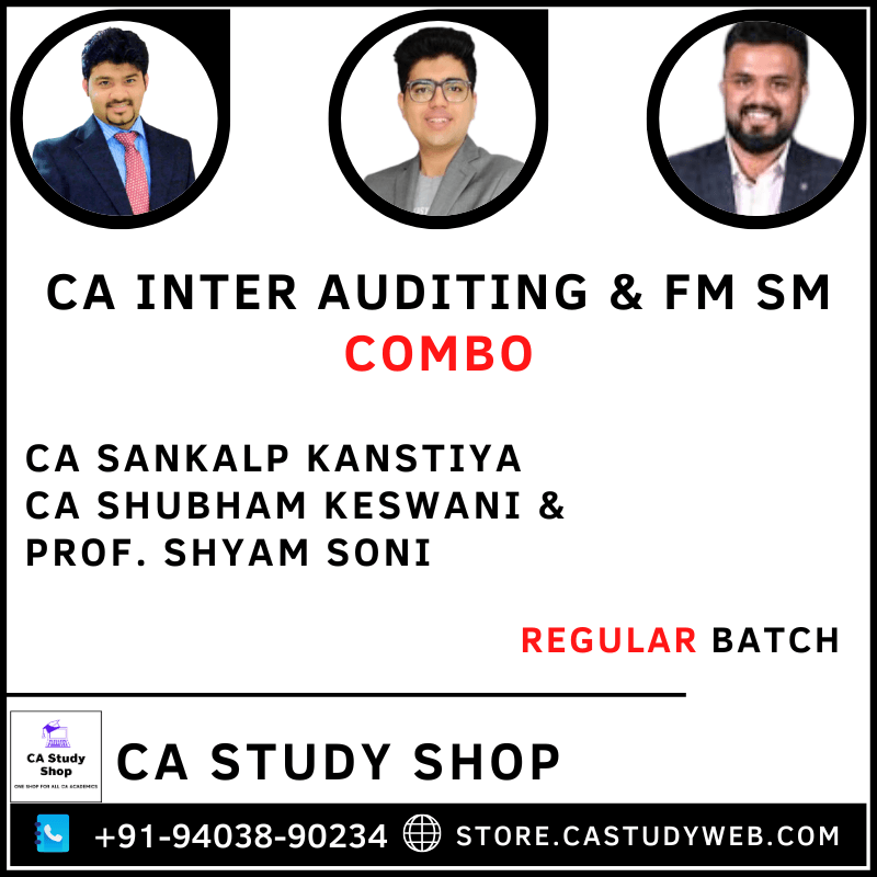 CA Sankalp Kanstiya CA Shubham Keswani Prof. Shyam Soni CA Inter Auditing FM SM Combo