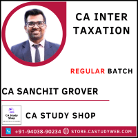 CA Sanchit Grover CA Inter Taxation Full Course