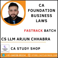 CS Arjun Chhabra CA Foundation Business Laws Fastrack Batch
