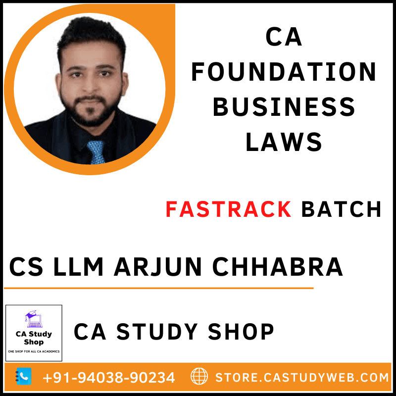 CS Arjun Chhabra CA Foundation Business Laws Fastrack Batch