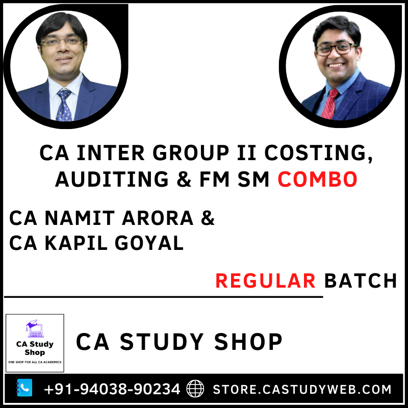 CA Namit Arora CA Kapil Goyal CA Inter Group II All Subjects Combo