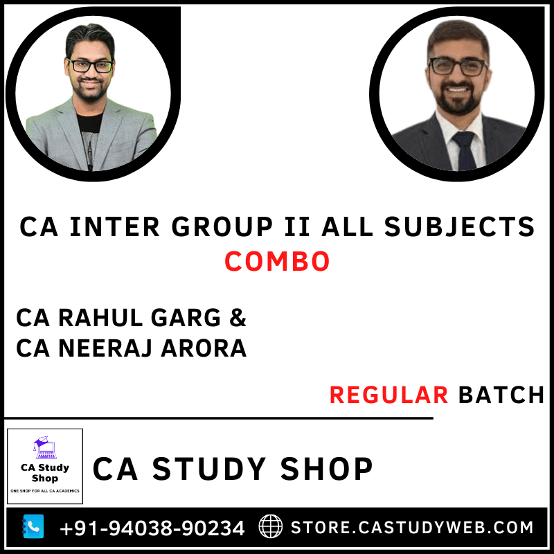 CA Inter Group II All Subjects Combo by CA Rahul Garg CA Neeraj Arora