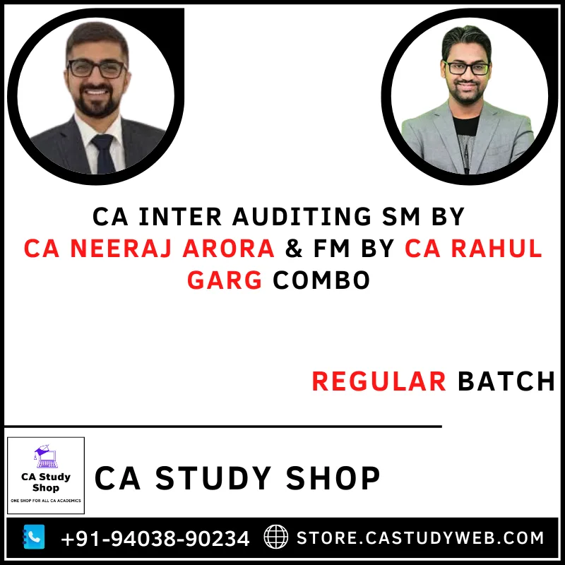 CA Inter Group II Auditing SM by CA Neeraj Arora FM by CA Rahul Garg Combo