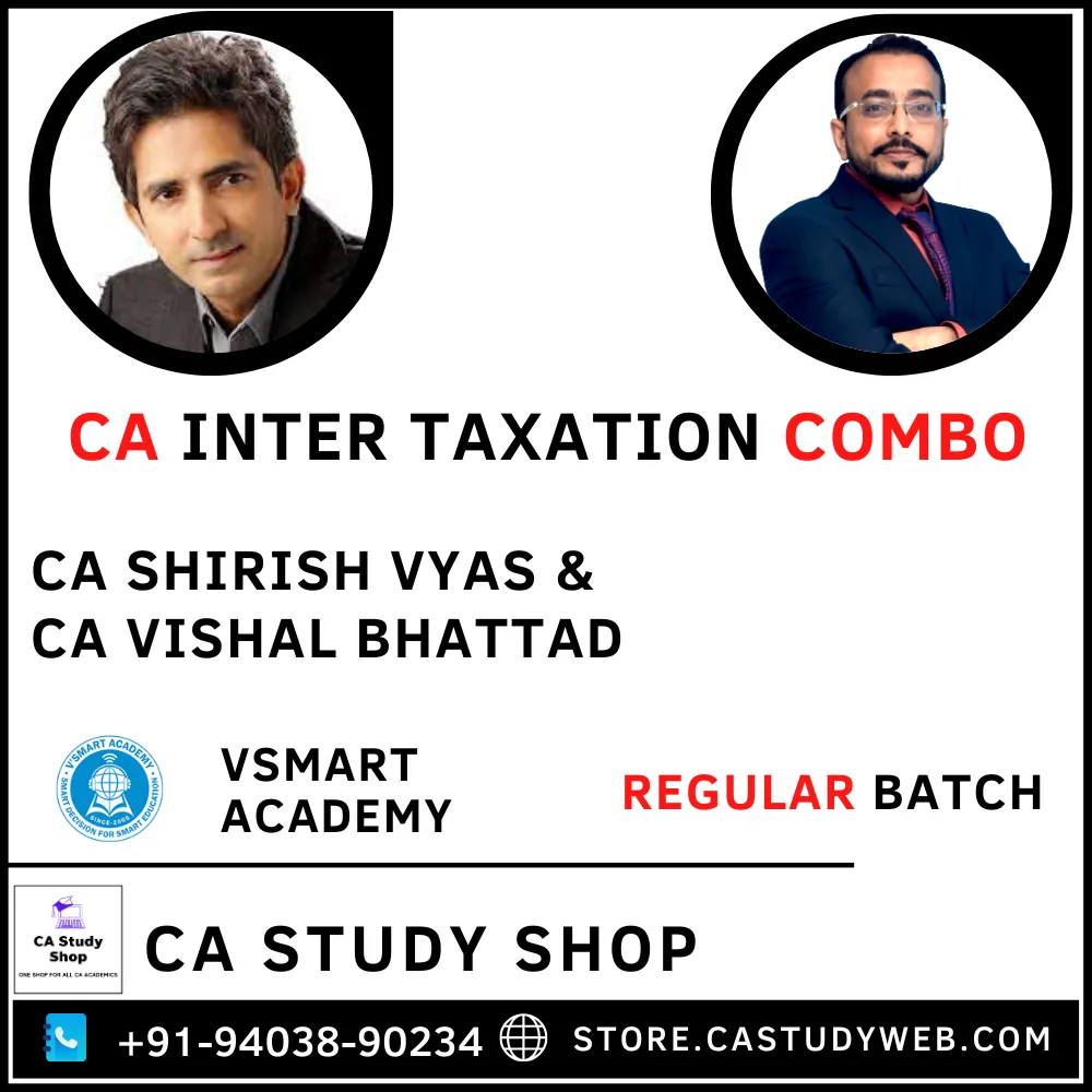 CA Study Shop Homepage 36 CA Inter Taxation Combo by CA Shirish Vyas CA Vishal Bhattad