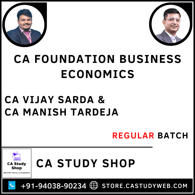 CA FOUNDATION BUSINESS ECONOMICS REGULAR BATCH BY CA VIJAY SARDA & CA MANISH TARDEJA 1 CA Vijay Sarda CA Manish Tardeja Foundation Economics Full Course