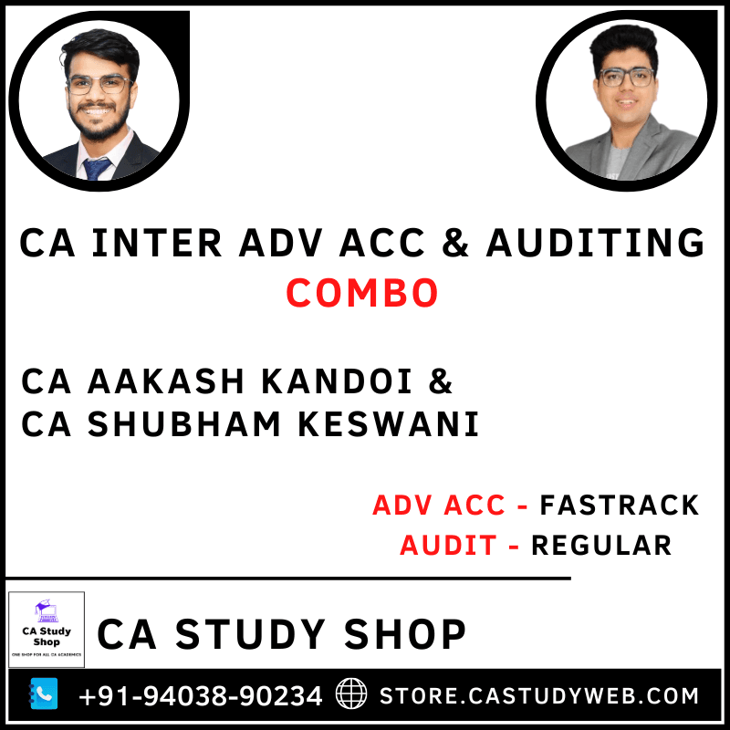 CA Inter Adv Acc Fastrack & Auditing Regular Batch Combo by CA Aakash Kandoi CA Shubham Keswani