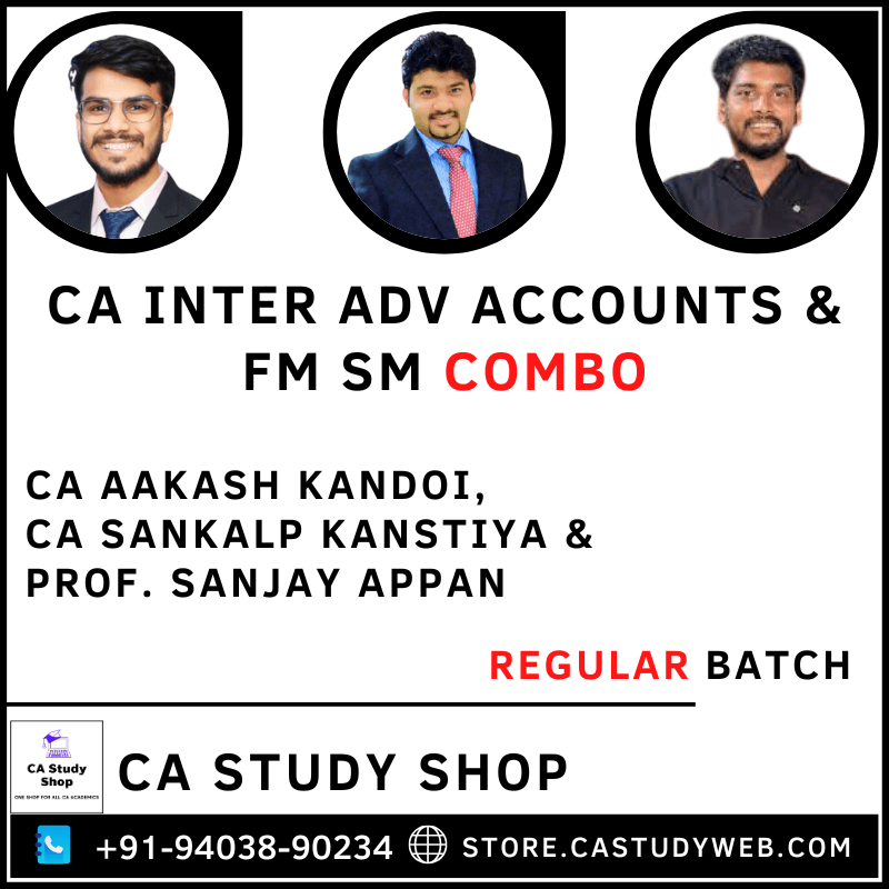 CA Aakash Kandoi CA Sankalp Kanstiya Prof. Sanjay Appan CA Inter Adv Acc FM SM Combo