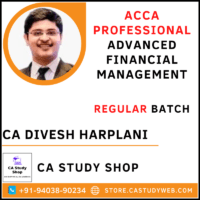 ACCA Professional Advanced Financial Management Regular Batch by CA Divesh Harplani