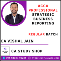 ACCA Professional Strategic Business Reporting Regular Batch by CA Vishal Jain