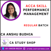 ACCA Skill Performance Management Regular Batch by CA Anshu Budhia