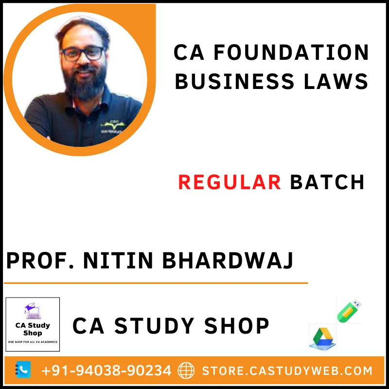 CA FOUNDATION BUSINESS LAWS REGULAR BATCH BY PROF. NITIN BHARDWAJ 1 Prof. Nitin Bhardwaj CA Foundation Business Laws