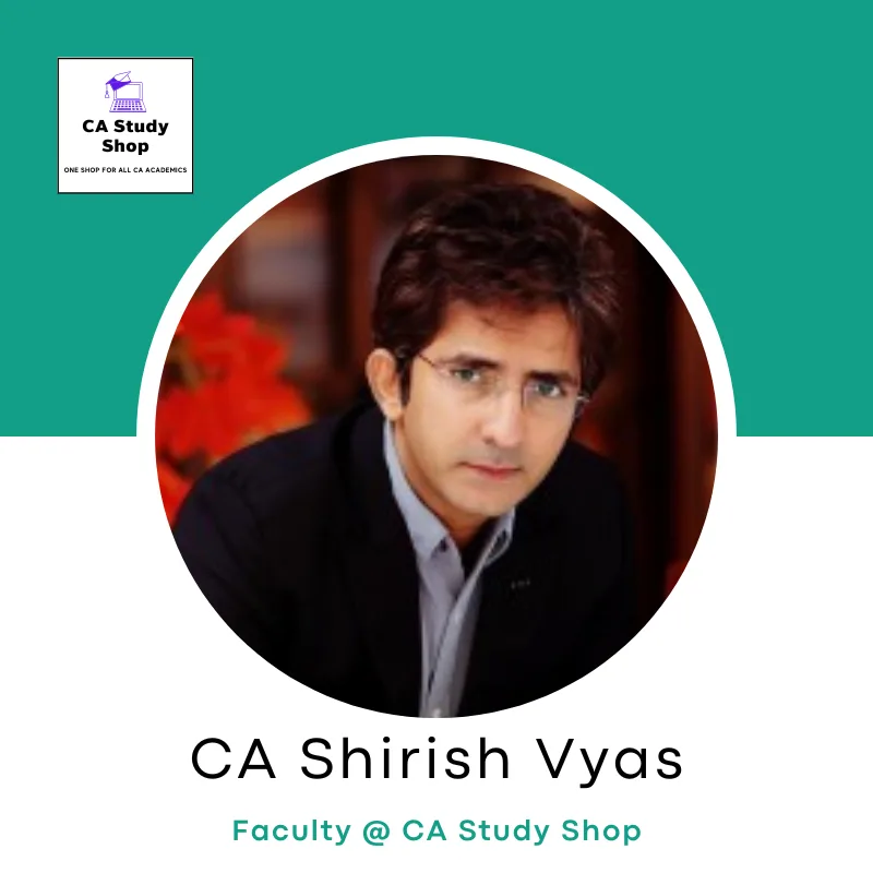 CA Final Direct Tax Best Faculty In 2026 7 CA Final Direct Tax Classes Best Faculty - CA Shirish Vyas