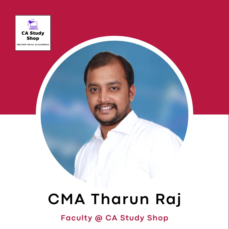Best Faculty for CA Final IDT - CMA Tharun Raj
