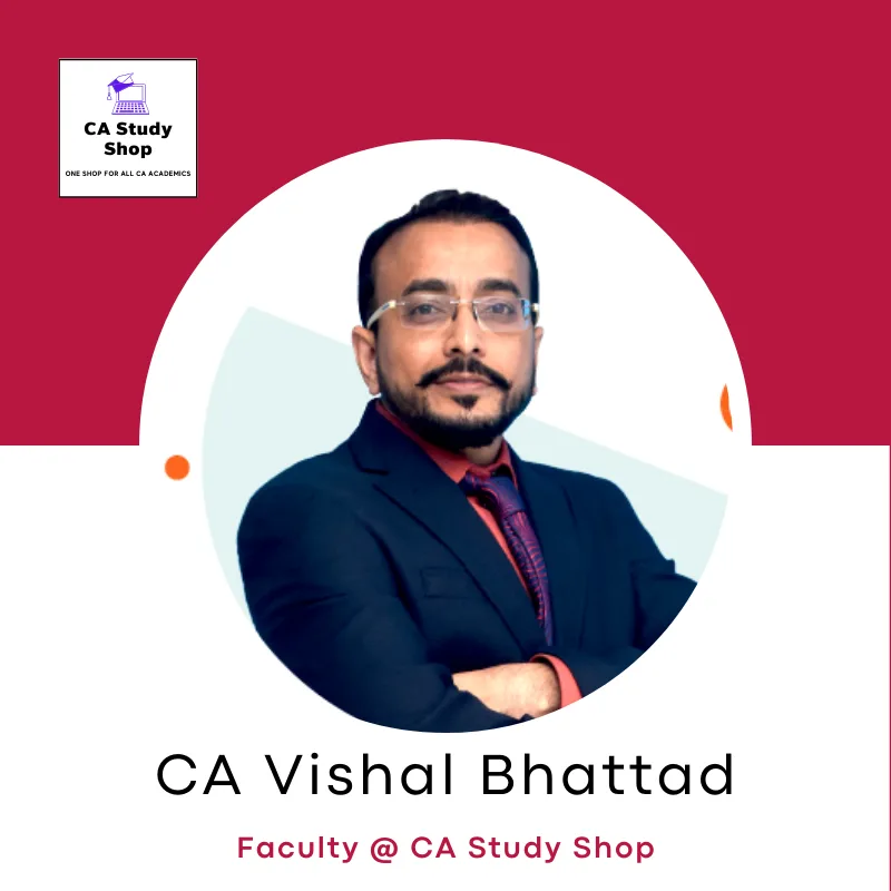 CA Final IDT Best Faculty - CA Vishal Bhattad