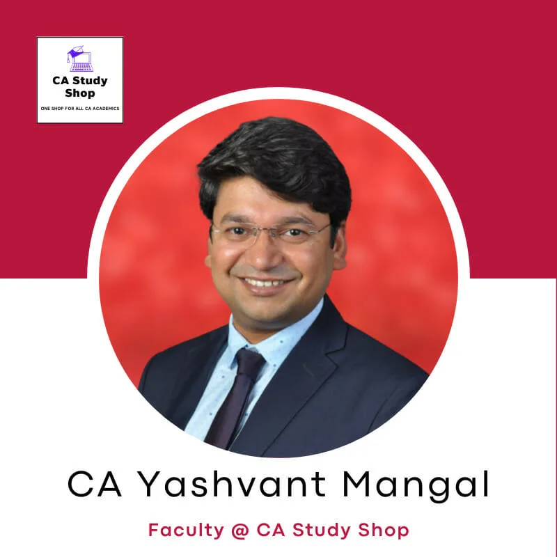 CA Final IDT Best Faculty - CA Yashvant Mangal