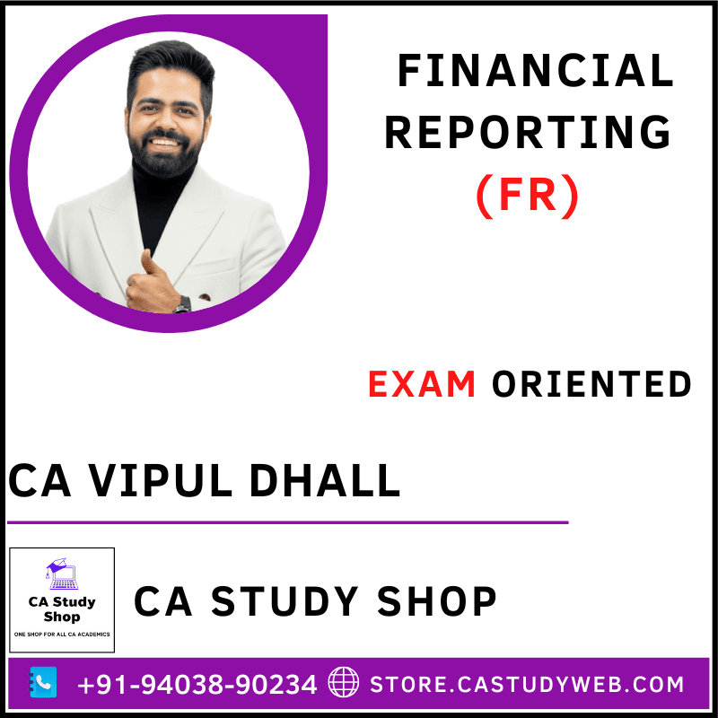 CA Final FR Exam Oriented Batch by CA Vipul Dhall