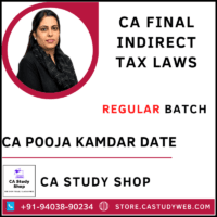 CA Pooja Kamdar Date CA Final Indirect Tax Laws Full Course