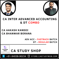 CA Aakash Kandoi CA Bhanwar Borana Adv Acc Fastrack DT Regular Batch Combo
