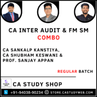 CA Sankalp Kanstiya CA Shubham Keswani Prof. Sanjay Appan CA Inter Audit FM SM Regular Batch Combo