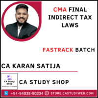 CA Karan Satija CMA Final Indirect Tax Laws Fastrack Batch