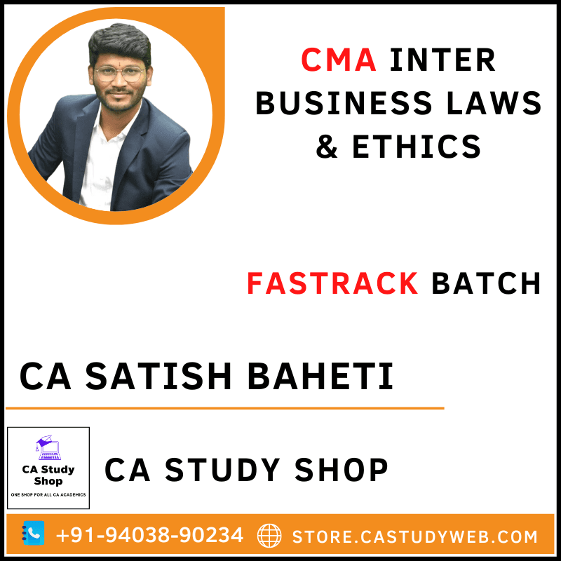 CA Study Shop Homepage 39 CA Satish Baheti CMA Inter Business Laws & Ethics Fastrack Batch