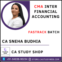 CA Sneha Budhia CMA Inter Financial Accounting Fastrack Batch