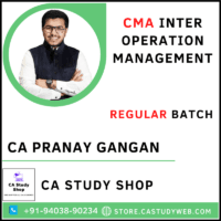 CA Pranay Gangan CMA Inter Operation Management Full Course