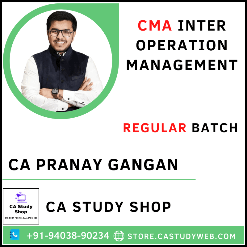 CA Pranay Gangan CMA Inter Operation Management Full Course