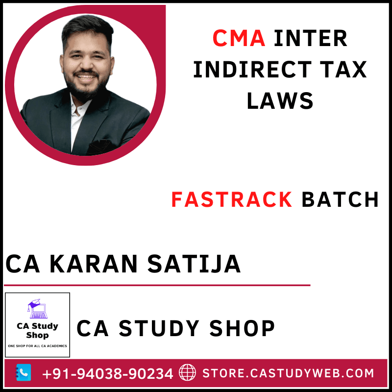 CA Study Shop Homepage 37 CA Karan Satija CMA Inter Indirect Tax Laws Fastrack Batch