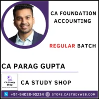CA Parag Gupta CA Foundation Accounting Regular Batch