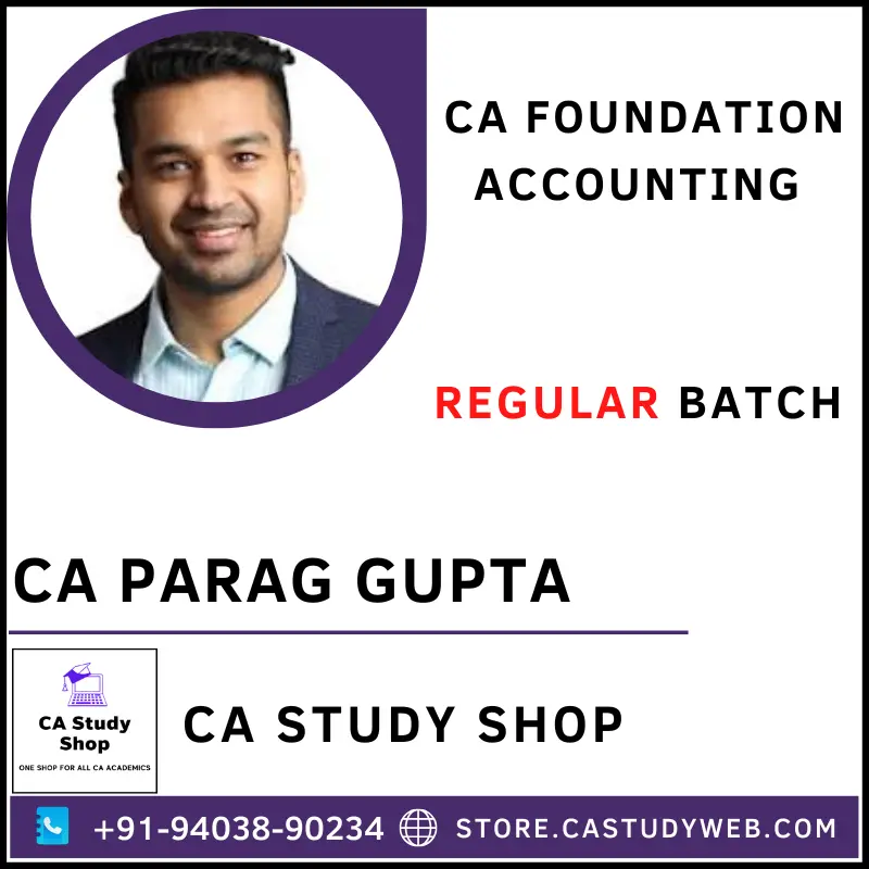 CA Parag Gupta CA Foundation Accounting Regular Batch