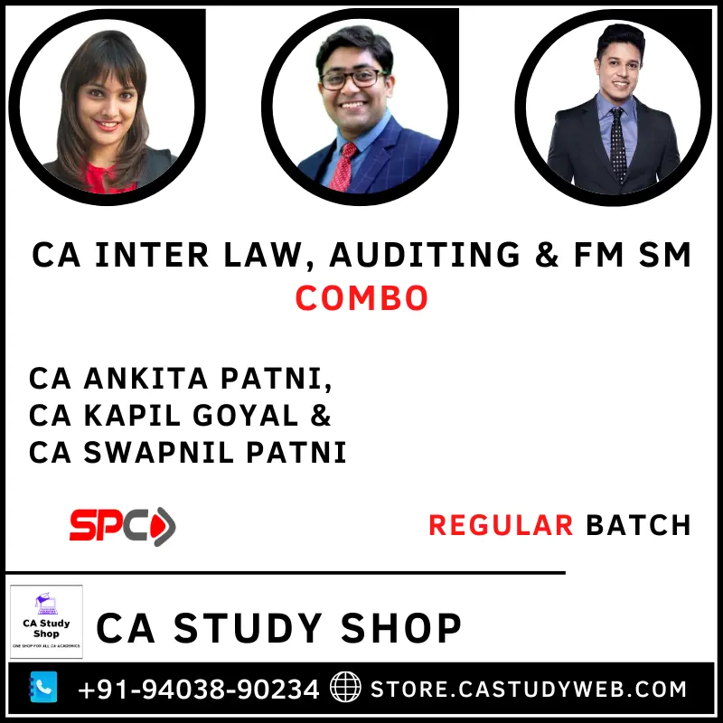 CA Ankita Patni CA Kapil Goyal CA Swapnil Patni CA Inter Law Audit FM SM Combo
