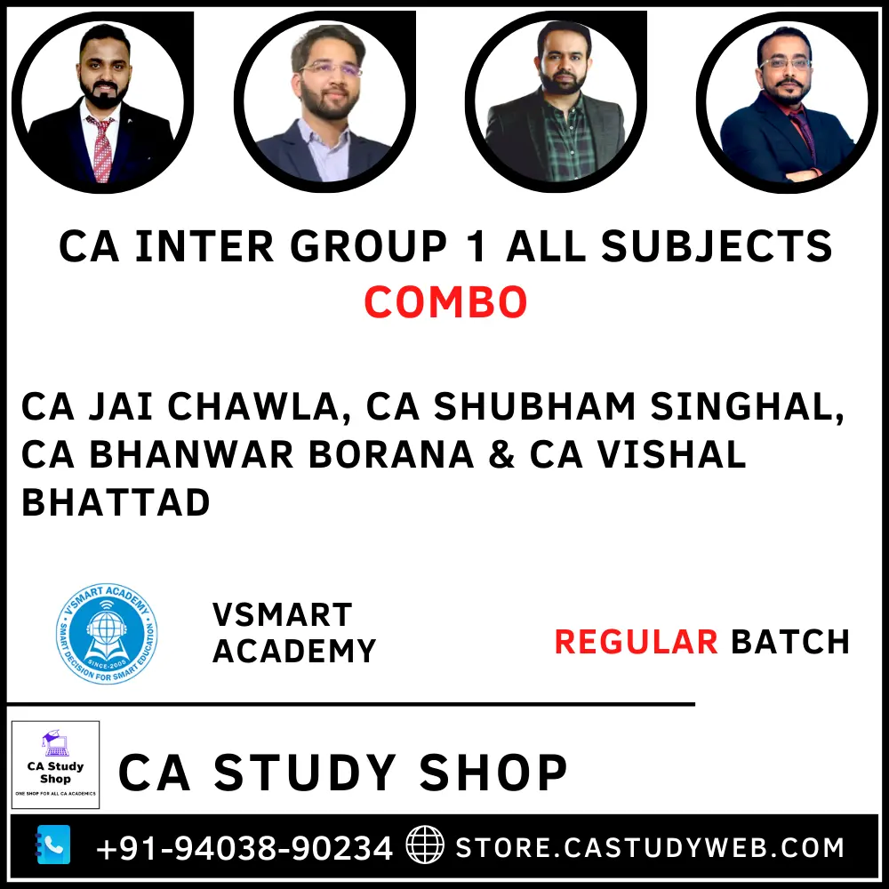 CA INTER GROUP 1 ALL SUBJECTS REGULAR BATCH COMBO BY VSMART ACADEMY 1 CA Inter Group I Combo by VSmart Academy