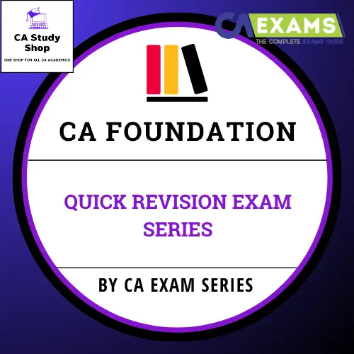 CA FOUNDATION QUICK REVISION EXAM SERIES 1 CA FOUNDATION QUICK REVISION EXAM SERIES