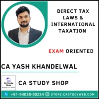 CA Yash Khandelwal Final DT Exam Oriented Batch