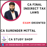 CA Final Indirect Tax Laws Exam Oriented Batch by CA Surender Mittal