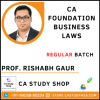 CA Foundation Business Laws Regular Batch by Prof. Rishabh Gaur