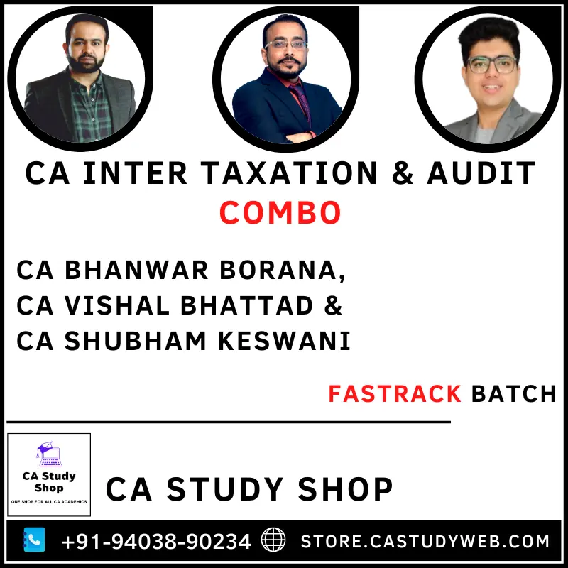 CA Study Shop Homepage 33 CA Inter Taxation Audit Fastrack Batch Combo by CA Bhanwar Borana CA Vishal Bhattad CA Shubham Keswani