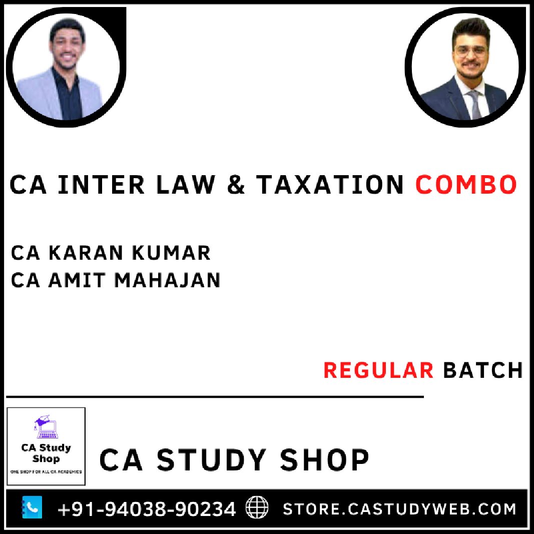 CA INTER LAW & TAXATION (GST ONLY) REGULAR BATCH COMBO BY CA KARAN KUMAR & CA AMIT MAHAJAN 1 CA INTER LAW & TAXATION (GST ONLY) REGULAR BATCH COMBO BY CA KARAN KUMAR & CA AMIT MAHAJAN