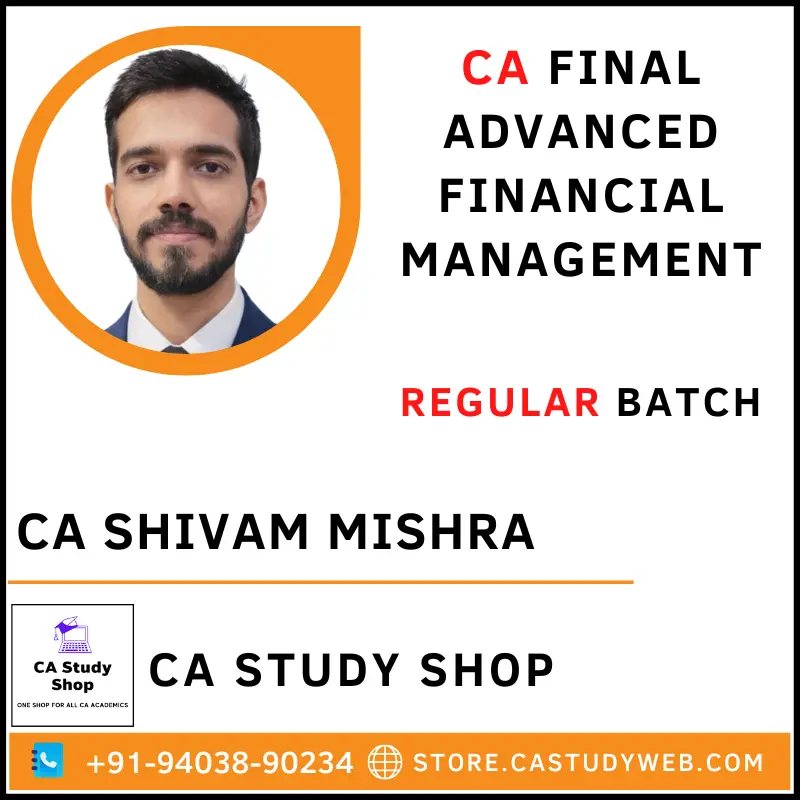 CA Shivam Mishra CA Final AFM Full Course