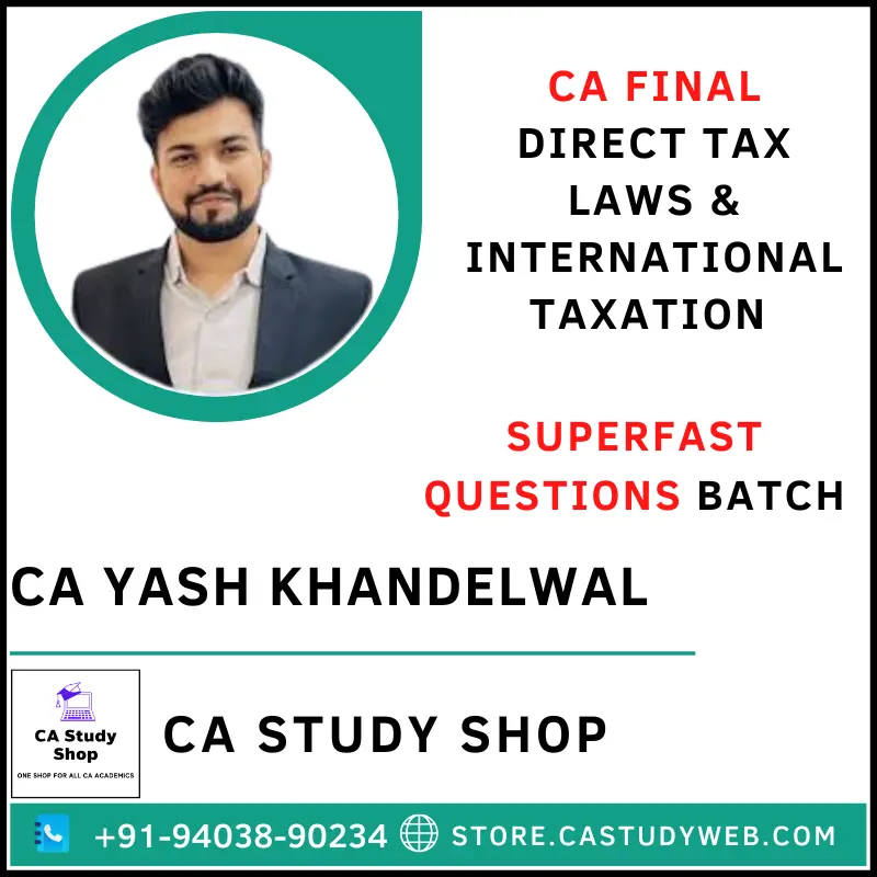 CA Study Shop Homepage 33 CA Yash Khandelwal Final DT Superfast Questions Batch