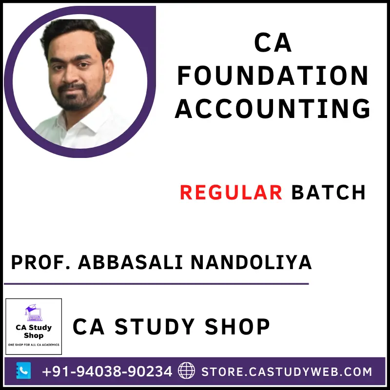 Prof. Abbasali Nandoliya CA Foundation Accounting Full Course