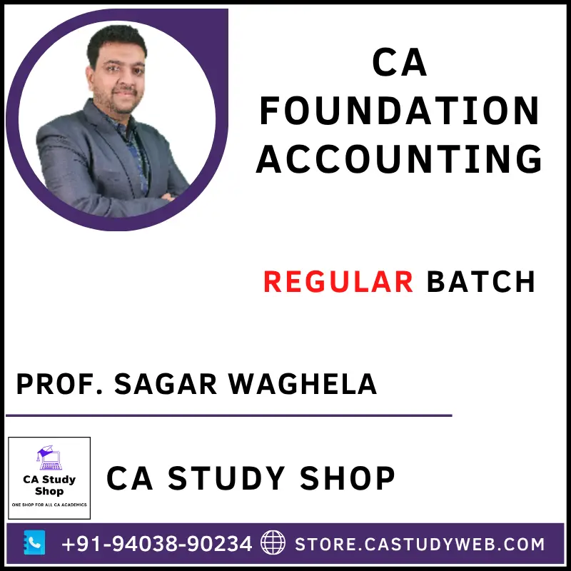 Prof. Sagar Waghela CA Foundation Accounting Full Course