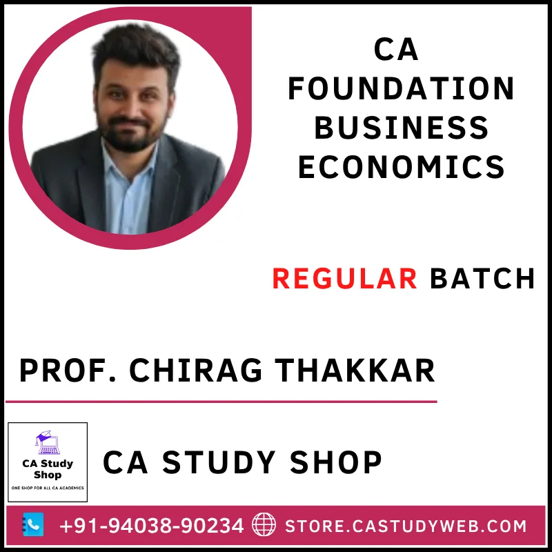 CA Study Shop Homepage 34 Prof. Chirag Thakkar CA Foundation Business Economics Full Course