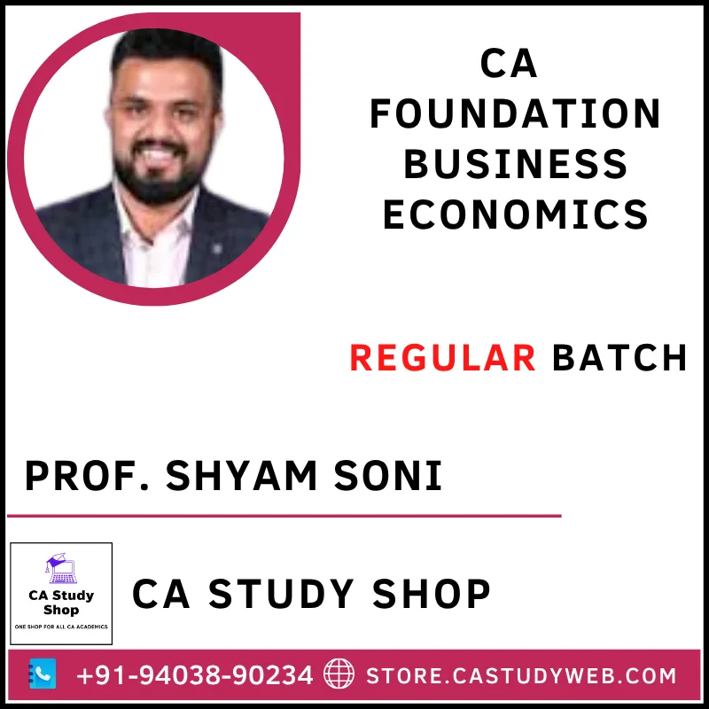 CA Study Shop Homepage 33 Prof. Shyam Soni CA Foundation Business Economics Full Course