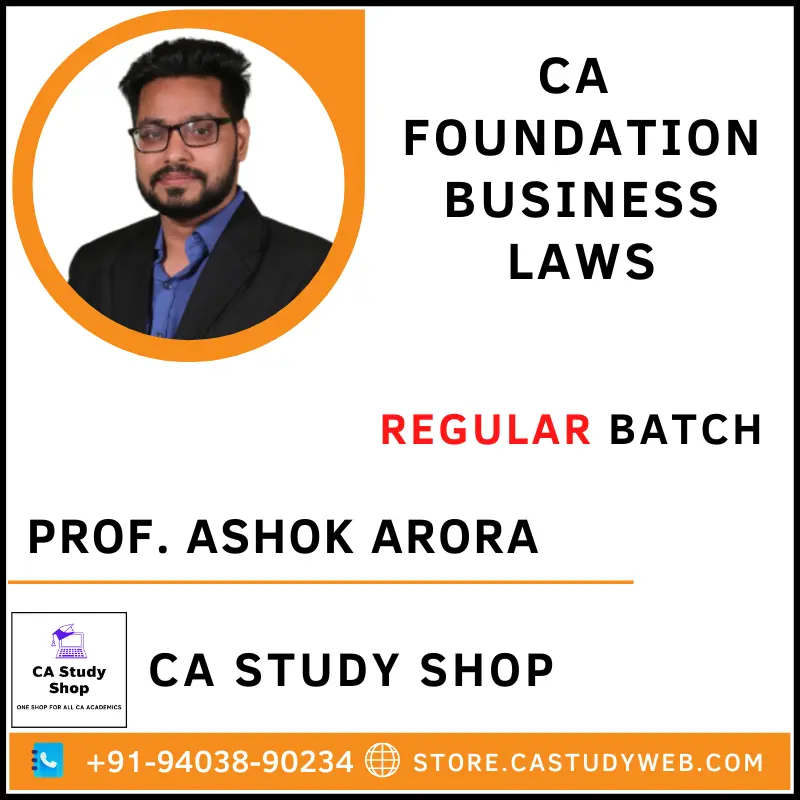 Prof. Ashok Arora CA Foundation Business Laws Full Course
