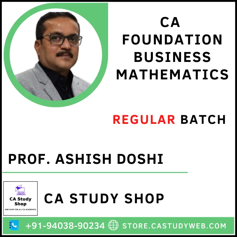 CA Study Shop Homepage 34 Prof. Ashish Doshi CA Foundation Business Mathematics Full Course