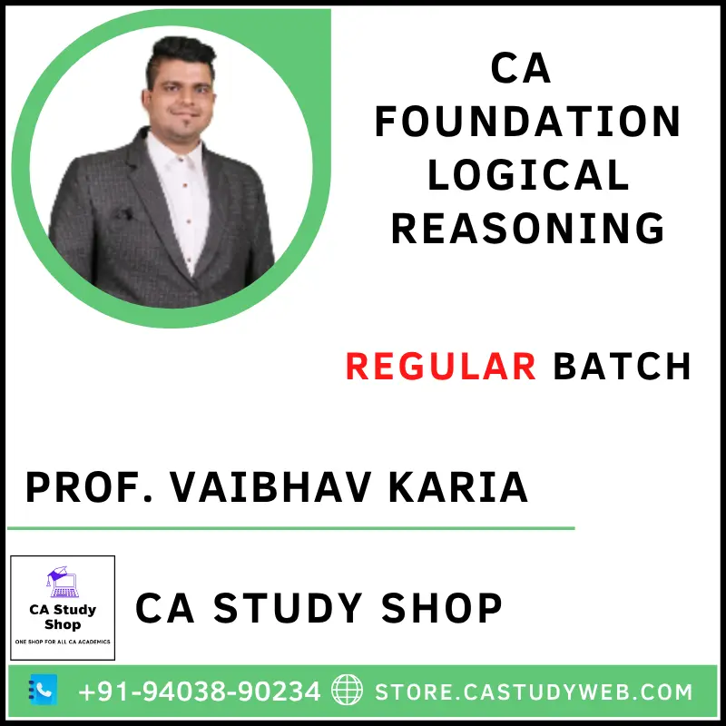 CA Study Shop Homepage 35 Prof. Vaibhav Karia CA Foundation Logical Reasoning Full Course